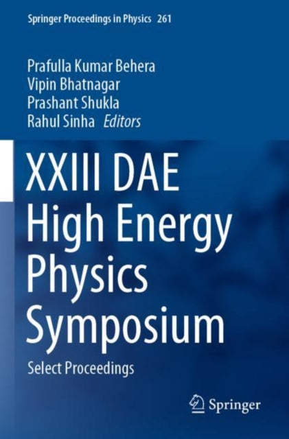 Xxiii Dae High Energy Physics Symposium By Behera, Prafulla Kum