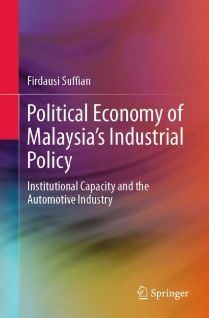 Political Economy Of Malaysia's Industri