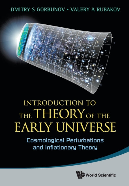 Introduction To The Theory Of The Early By Gorbunov, Dmitry S.