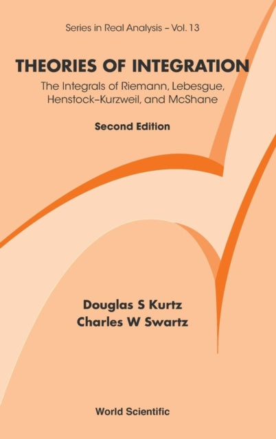 Theories Of Integration The Integrals Of