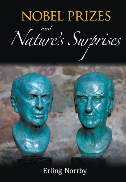 Nobel Prizes & Natures Surprises