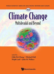 Climate Change Multidecadal & Beyond