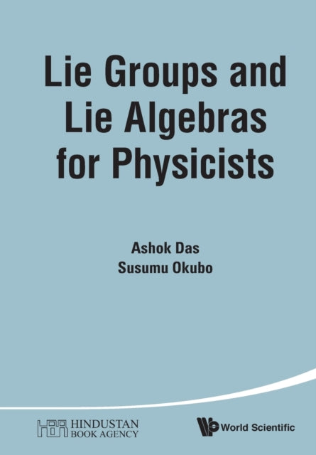 Lie Groups And Lie Algebras For Physicis