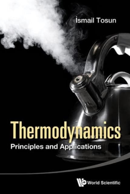 Thermodynamics Principles & Applications