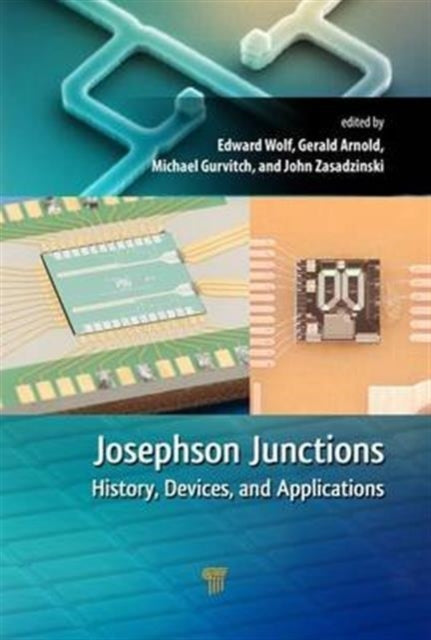 Josephson Junctions By Wolf, Edward L.