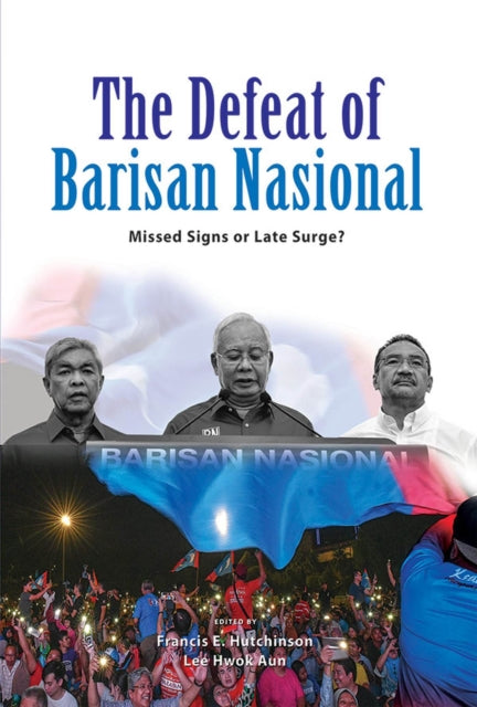 Defeat Of Barisan Nasional The