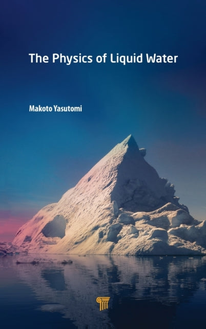 Physics Of Liquid Water