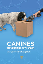 Canines The Original Biosensors