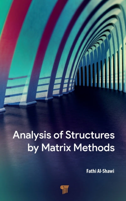 Analysis Of Structures By Matrix Methods