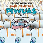 Captain Fingerman Then Came The Piwuas B