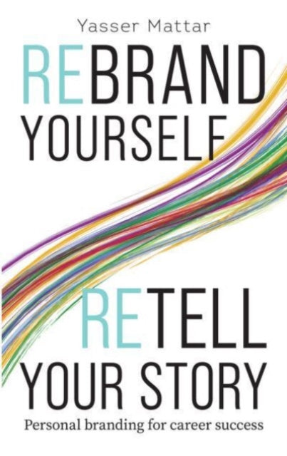 Rebrand Yourself Retell Your Story