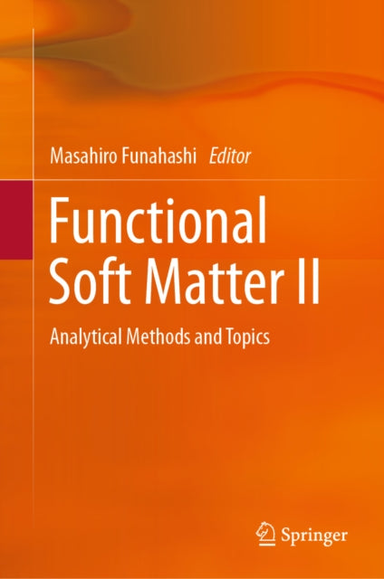 Functional Soft Matter Ii By Funahashi, Masahiro