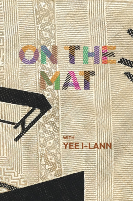 On The Mat With Yee Ilann