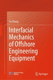Interfacial Mechanics Of Offshore Engine By Zhang, Yu