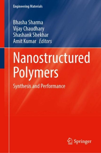 Nanostructured Polymers : Synthesis And By Sharma, Bhasha