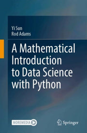 Mathematical Introduction To Data Scienc By Sun, Yi