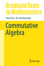 Commutative Algebra By Goto, Shiro