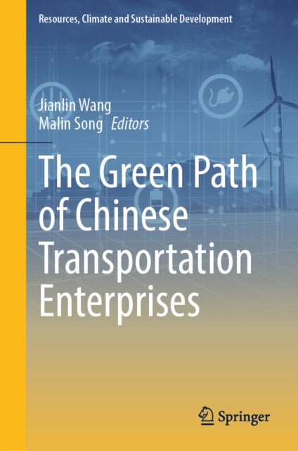 The Green Path Of Chinese Transportation By Wang, Jianlin