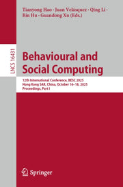 Behavioural And Social Computing : 12th By Hao, Tianyong