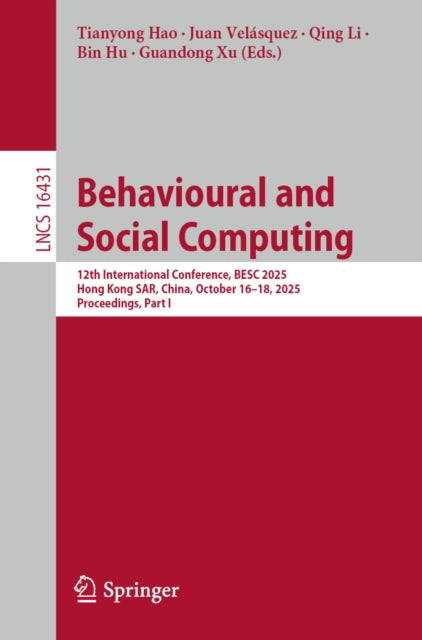 Behavioural And Social Computing : 12th By Hao, Tianyong