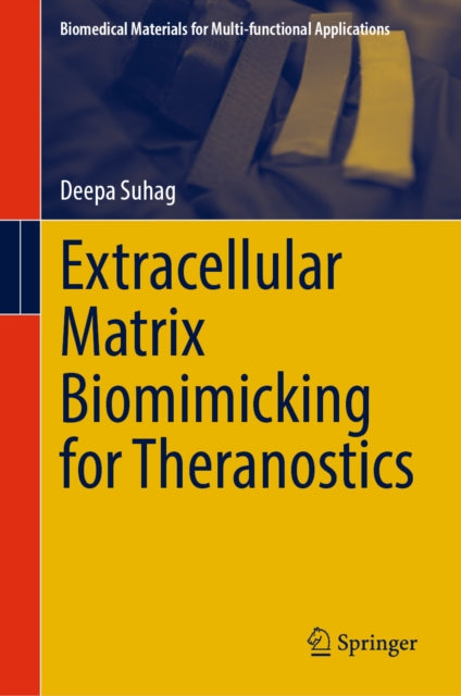Extracellular Matrix Biomimicking For Th By Suhag, Deepa