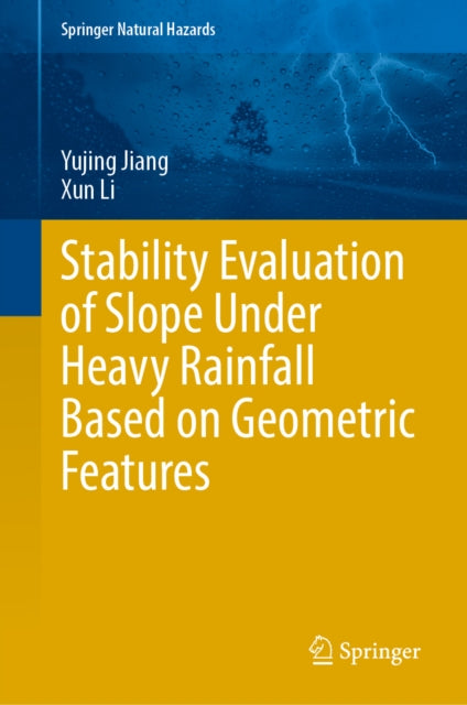 Stability Evaluation Of Slope Under Heav By Jiang, Yujing