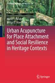 Urban Acupuncture For Place Attachment & By Farahat, Baher I.