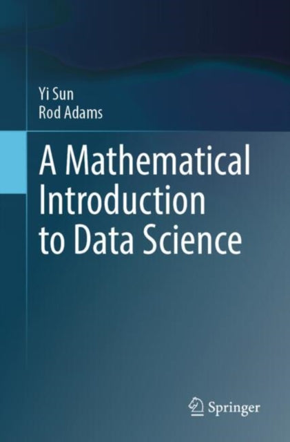 Mathematical Introduction To Data Scienc