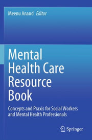 Mental Health Care Resource Book By Anand, Meenu