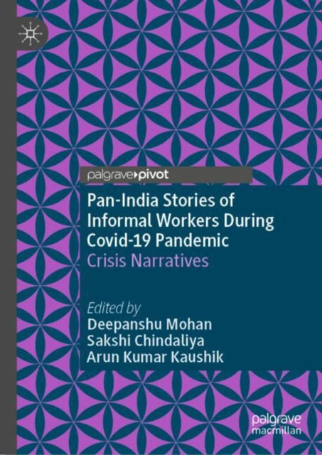 Pan-india Stories Of Informal Workers Du By Mohan, Deepanshu