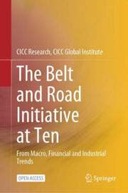 Belt & Road Initiative At Ten By Cicc Research, Cicc