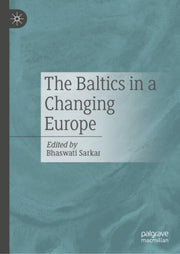The Baltics In A Changing Europe