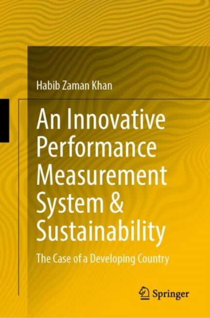 Innovative Performance Measurement Syste By Khan, Habib Zaman