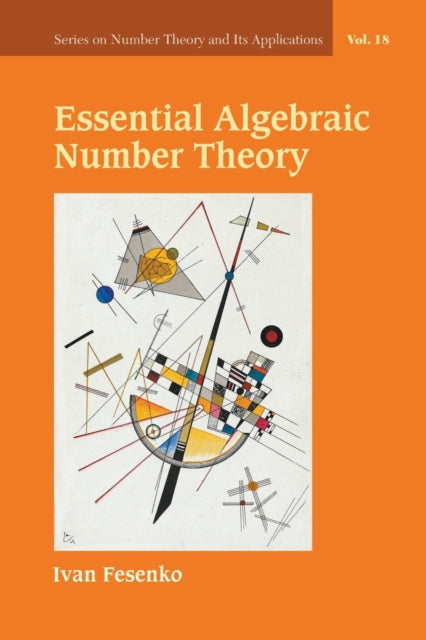 Essential Algebraic Number Theory By Fesenko Ivan