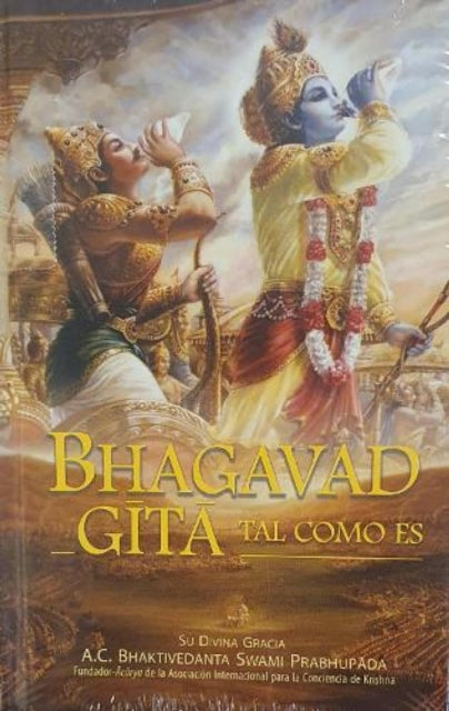 Bhagavad Gita Tal Como Es Spanish Langua By A.c.bhaktivedanta Sw