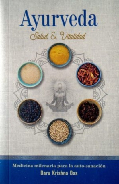 Ayurveda Salud Y Vitalidad Spanish Langu By Das, Daru Krishna