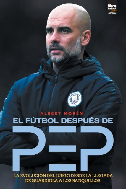 El F Tbol Despu S De Pep By Mor N,  Albert