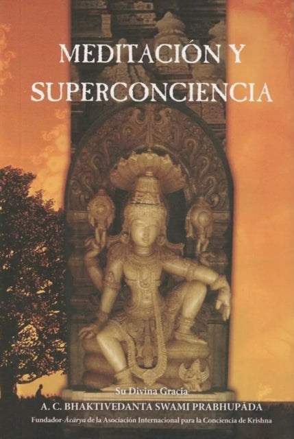 Meditacion Y Superconciencia Spanish Lan By Bhaktivedanta A.c. S