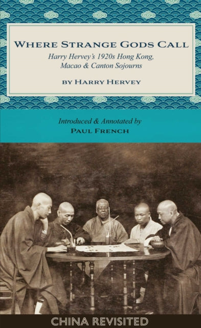 Where Strange Gods Call By Harry Hervey