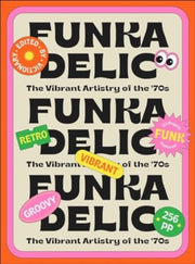 Funkadelic/vibrant Artistry Of The '70s By Victionary (ed)