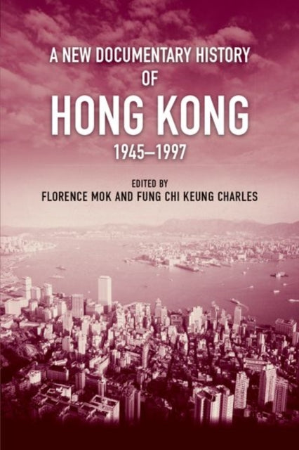 New Documentary History Of Hong Kong,