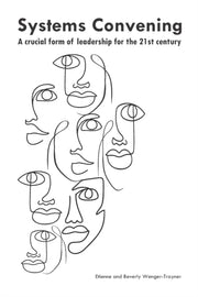 Systems Convening: A Crucial Form Of Lea By Wenger-trayner, Beve