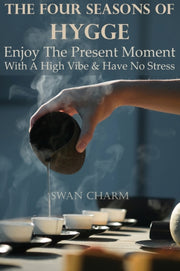 The Four Seasons Of Hygge - Enjoy The Pr By Charm, Swan