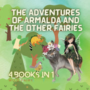 The Adventures Of Armalda And The Other By Fairy, Wild