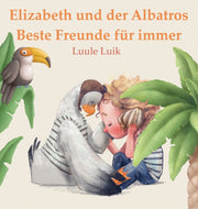 Elizabeth Und Der Albatros: Beste Freund