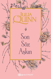 Son Soz Askn 3 By Quinn, Julia
