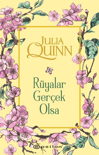 Ruyalar Gercek Olsa 4 By Quinn, Julia
