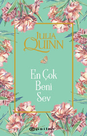 En Cok Beni Sev 2 By Quinn, Julia