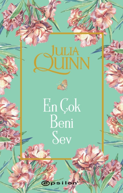 En Cok Beni Sev 2 By Quinn, Julia