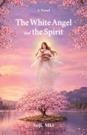 White Angel & The Spirit